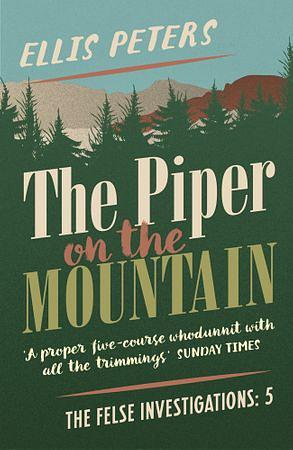 The Piper on the Mountain by Ellis Peters