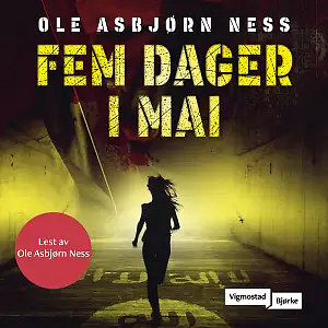 Fem dager i mai by Ole Asbjørn Ness