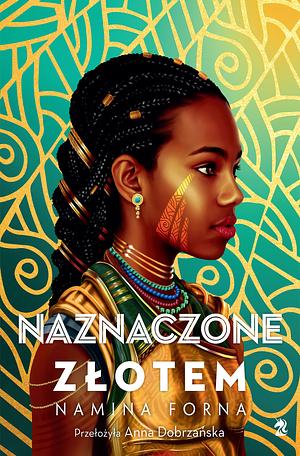 Naznaczone złotem by Namina Forna