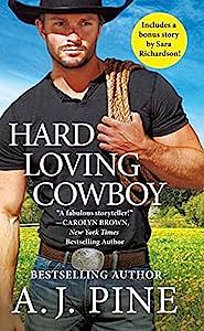 Hard Loving Cowboy by A. J. Pine