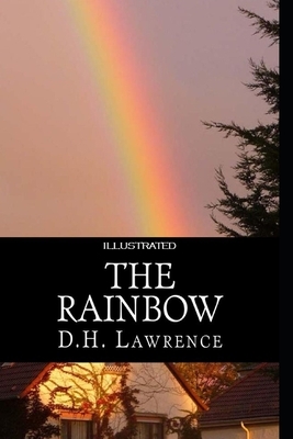 The Rainbow Illustrated by D.H. Lawrence