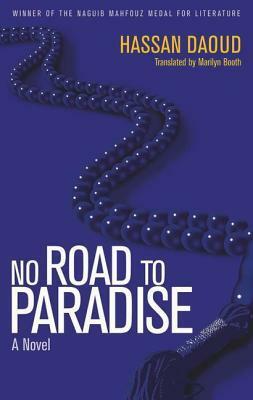 No Road to Paradise by Marilyn Booth, Hassan Daoud