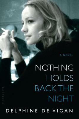 Nothing Holds Back the Night by Delphine de Vigan