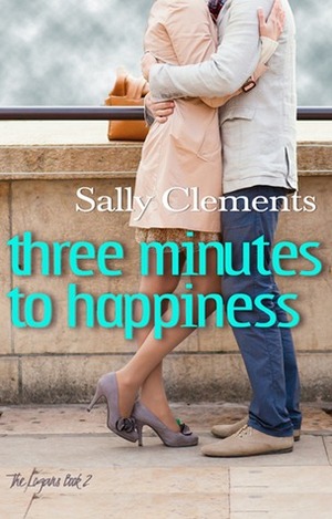 Three Minutes to Happiness by Sally Clements