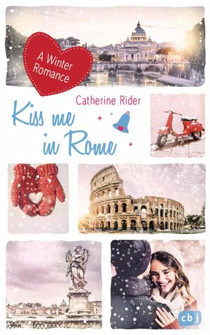 Kiss me in Rome by Catherine Rider