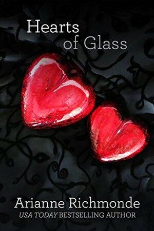 Hearts of Glass by Arianne Richmonde