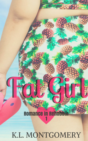 Fat Girl by K.L. Montgomery