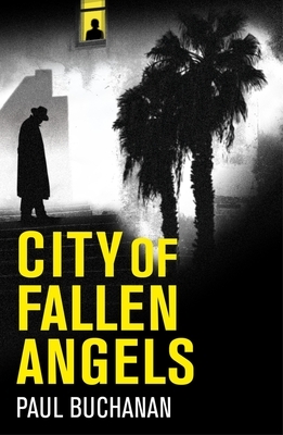 City of Fallen Angels by Paul Buchanan