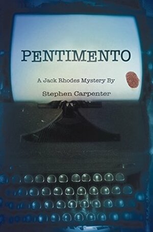 Pentimento by Stephen Carpenter