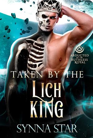 Taken By The Lich King by Synna Star