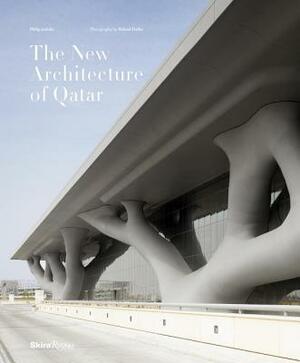 The New Architecture of Qatar by Philip Jodidio