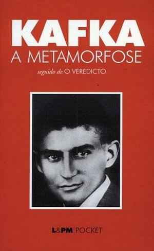 A Metamorfose: seguido de O Veredicto by Marcelo Backes, Franz Kafka