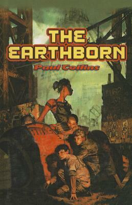 The Earthborn by Paul Collins