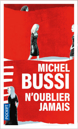 N'oublier jamais by Michel Bussi