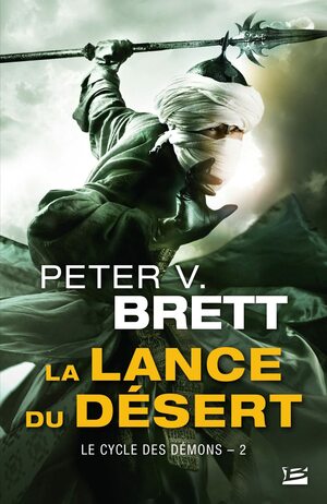 La Lance du Désert by Peter V. Brett