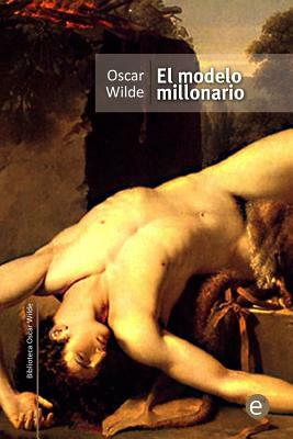 El modelo millonario by Oscar Wilde