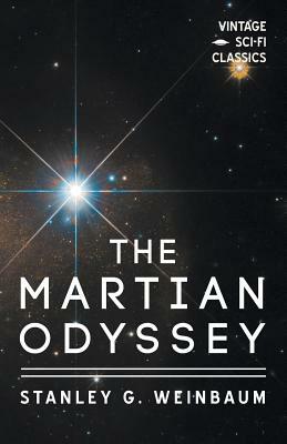 A Martian Odyssey by Stanley G. Weinbaum