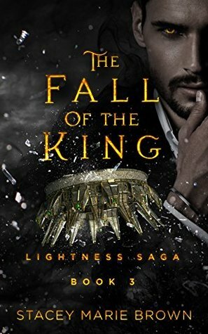 The Fall of the King by Stacey Marie Brown
