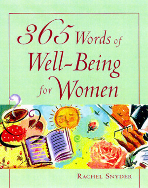 365 Words of Well-Being for Women by Rachel Snyder