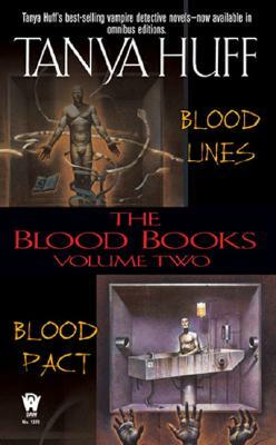 The Blood Books: Volume 2; Blood Lines/Blood Pact by Tanya Huff