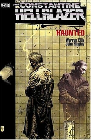 Hellblazer: Haunted by Warren Ellis, John Higgins, Tim Bradstreet