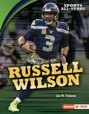 Russell Wilson by Jon M. Fishman