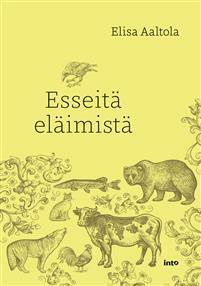 Esseitä eläimistä by Elisa Aaltola