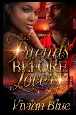 Friends Before Lovers by Vivian Blue