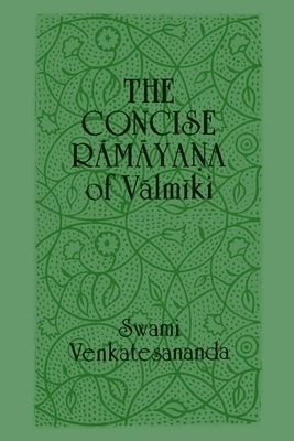 The Concise Ramayana of Valmiki by Swami Venkatesananda, Vālmīki