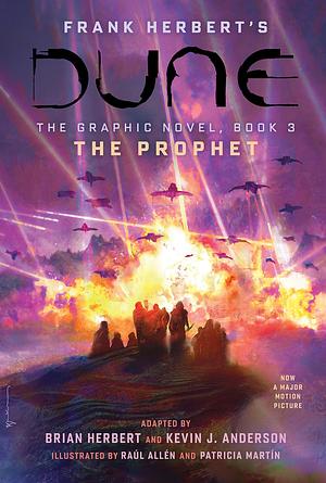 Dune-Roman graphique Livre 3: Le prophète by Kevin J. Anderson, Frank Herbert, Brian Herbert