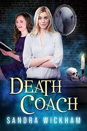 Death Coach by Sandra Wickham