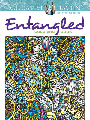 Creative Haven Entangled Coloring Book by Angela Porter