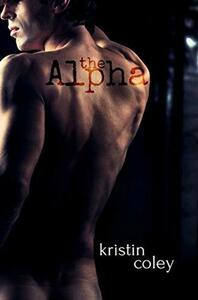 The Alpha by Kristin Coley