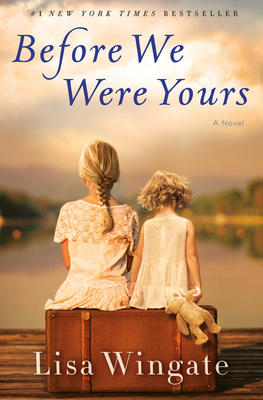 Before We Were Yours by Lisa Wingate