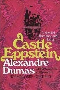 Castle Eppstein by Alexandre Dumas, Norman L. Goodrich