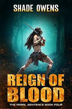 Reign of Blood by Nikki Busch, Shade Owens