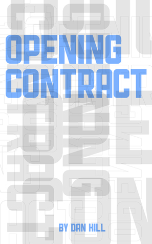 Opening Contract (eBook Collection) by Dan Hill