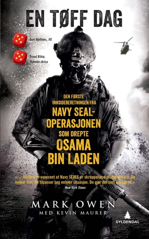 En tøff dag: Den første innsideberetningen fra Navy SEAL-operasjonen som drepte Osama bin Laden by Mark Owen, Kevin Maurer