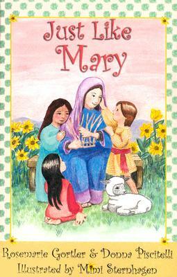 Just Like Mary by Rosemarie Gortler