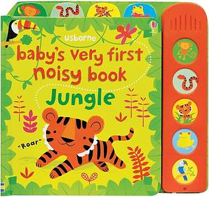 Baby's Very First Noisy Book Jungle by Fiona Watt