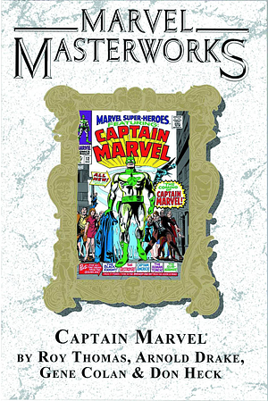 Marvel Masterworks: Captain Marvel, Vol. 1 by Roy Thomas, Arnold Drake, Gene Colan, Stan Lee