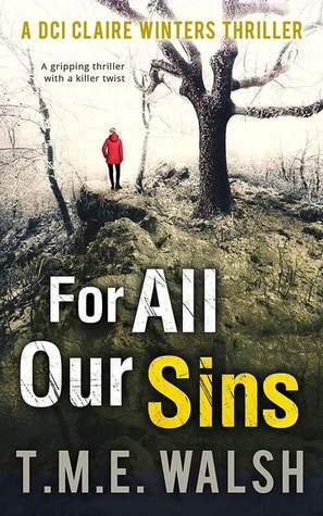 For All Our Sins by T.M.E. Walsh