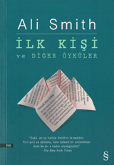 İlk Kişi ve Diğer Öyküler by Handan Balkara Çevikus, Ali Smith