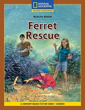 Content-Based Chapter Books Fiction (Science: Wildlife Rescue): Ferret Rescue by National Geographic Learning