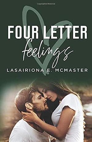 Four Letter Feelings by Lasairona McMaster, Lasairona McMaster