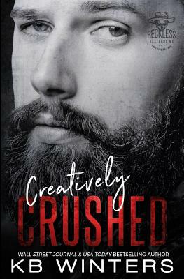 Creatively Crushed by Kb Winters