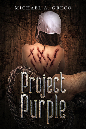 Project Purple by Michael A. Greco