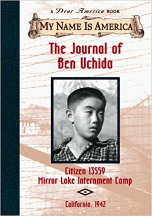 The Journal of Ben Uchida by Barry Denenberg