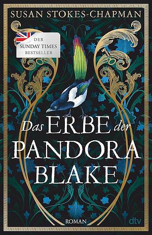 Das Erbe der Pandora Blake: Roman | Der #1 Sunday Times Bestseller über eine junge Frau, die für ihre Zukunft kämpft - mitreißend, poetisch und romantisch by Susan Stokes-Chapman