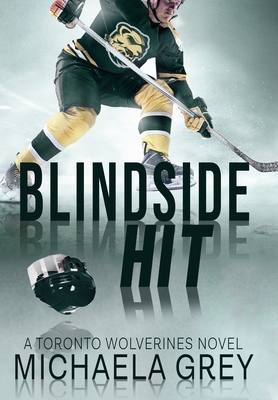 Blindside Hit by Michaela Grey